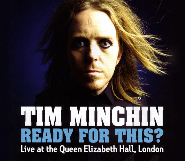 Tim Minchin: Ready For This?