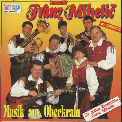 Ensemble Franz Mihelic: Musik Aus Oberkrain w/ Writing On Artwork