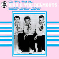 Dion & The Belmonts: The Best Of Dion & The Belmonts