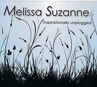 Melissa Suzanne: Inspirationally Unplugged Signed