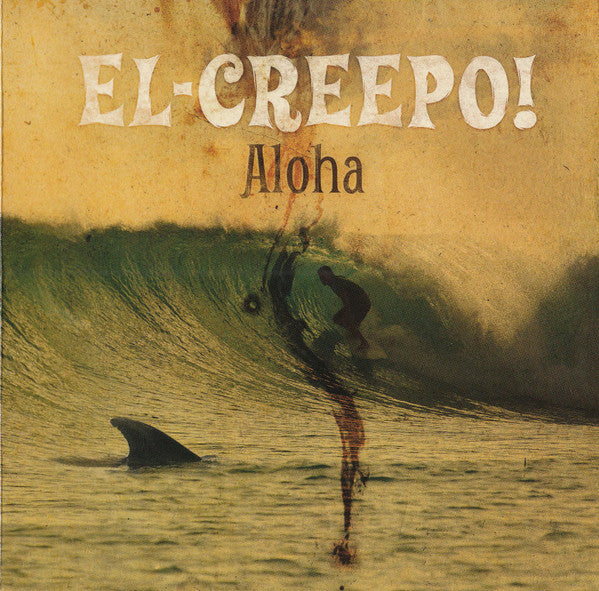 El-Creepo!: Aloha
