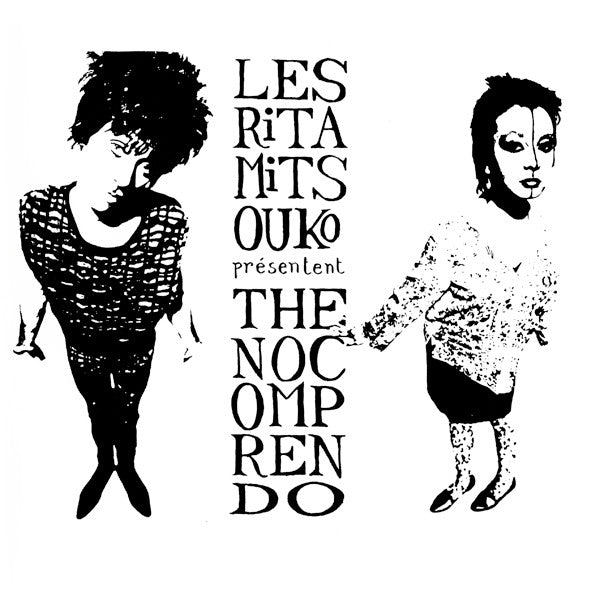 Les Rita Mitsouko: The No Comprendo