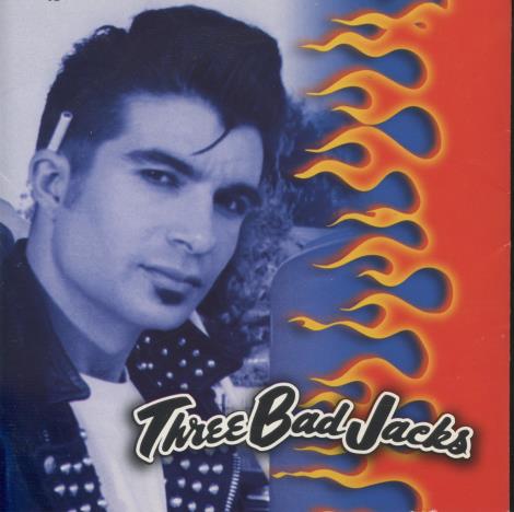 Three Bad Jacks: Three Bad Jacks