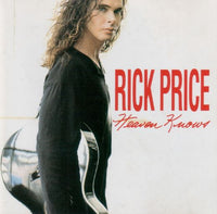 Rick Price: Heaven Knows