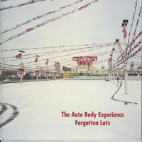 The Auto Body Experience: Forgotten Lots
