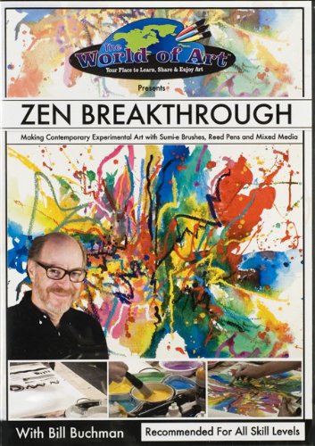 The World Of Art Presents: Zen Breakthrough With Bill Buchman