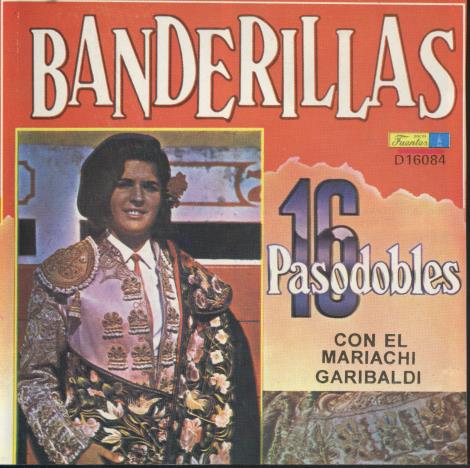 Mariachi Garibaldi: Banderillas 16 Pasodobles