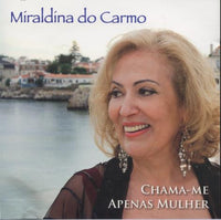 Míraldína Do Carmo: Chama-Me Apenas Mulher Signed