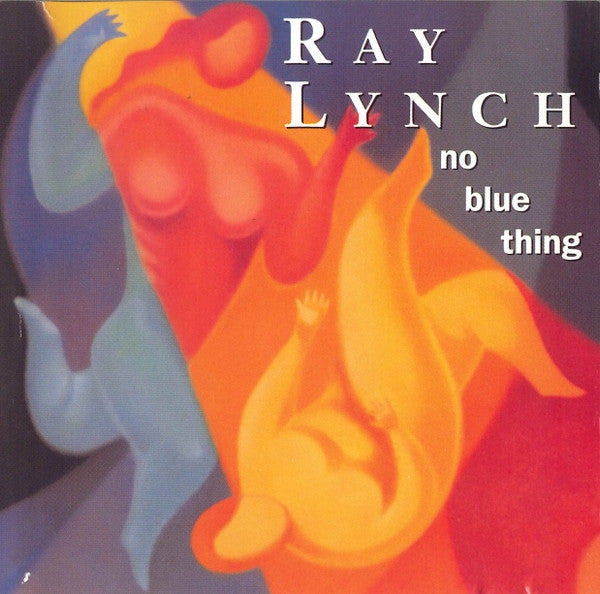 Ray Lynch: No Blue Thing