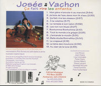Josee Vachon: Ca Fait Rire Les Enfants