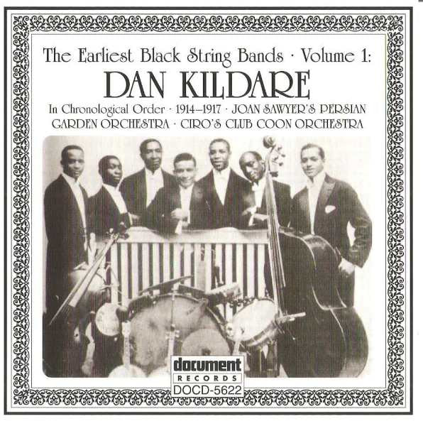 Dan Kildare: The Earliest Black String Bands Volume 1