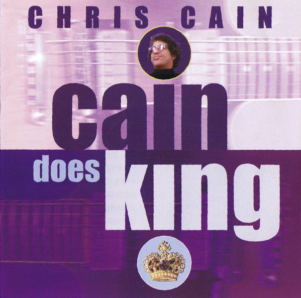 Chris Cain: Cain Does King