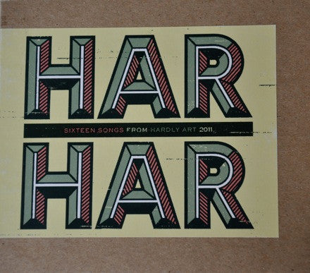 Har Har: Sixteen Songs From Hardly Art 2011 Promo