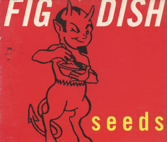 Fig Dish: Seeds Promo