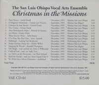 The San Luis Obispo Vocal Arts Ensemble: Christmas In The Missions