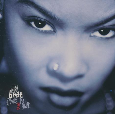 Da Brat: Give It 2 You