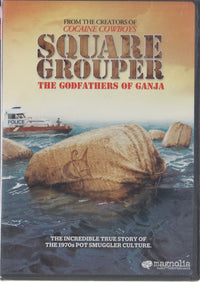Square Grouper: The Godfathers Of Ganja