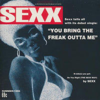 SEXX: You Bring The Freak Outta Me 6-Track Promo