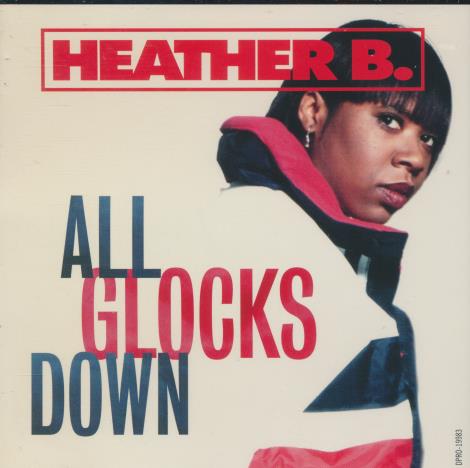 Heather B.: All Glocks Down 5-Track Promo
