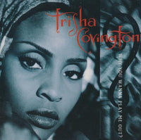 Trisha Covington: Why You Wanna Play Me Out? 4-Track Promo