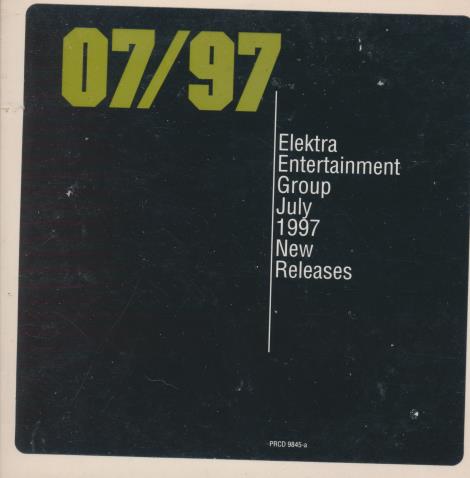 Elektra Entertainment Group: New Releases: July 1997 Limited Promo w/ Writing On Artwork