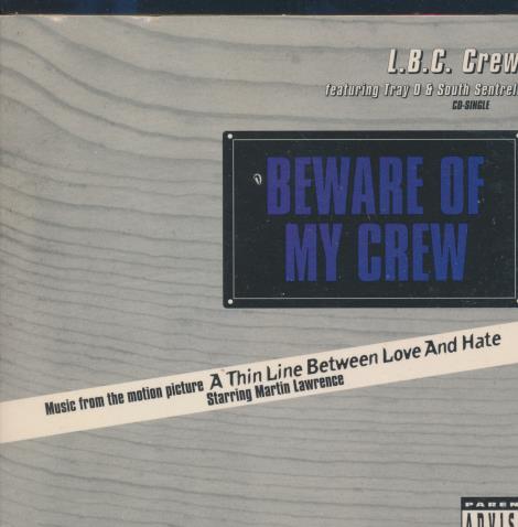 L.B.C. Crew: Beware Of My Crew