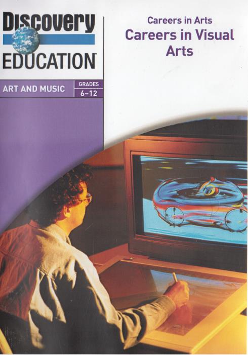 Careers in Arts: Careers in Visual Arts - NeverDieMedia