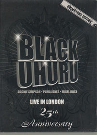 Black Uhuru: Live In London: 25th Anniversary Collector's