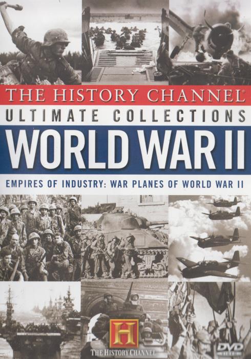 Ultimate Collections: World War II: Empires Of Industry: War Planes Of World War II