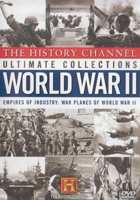 Ultimate Collections: World War II: Empires Of Industry: War Planes Of World War II
