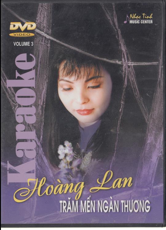 Hoang Lan: Tram Men Ngan Thuong Karaoke Volume 3