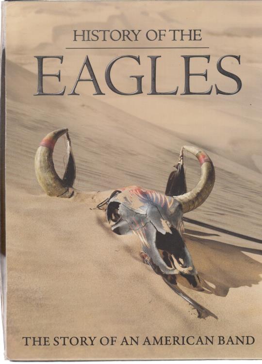 History Of The Eagles: The Story Of An American Band 3-Disc Set