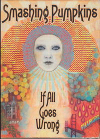 Smashing Pumpkins: If All Goes Wrong 2-Disc Set w/ Booklet