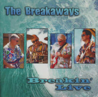 The Breakaways: Breakin' Live