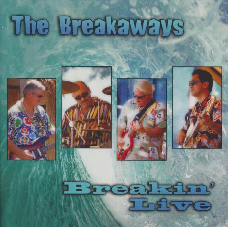 The Breakaways: Breakin' Live