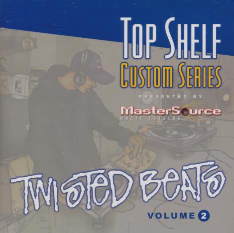 Top Shelf Custom Series: Twisted Beats Volume 2