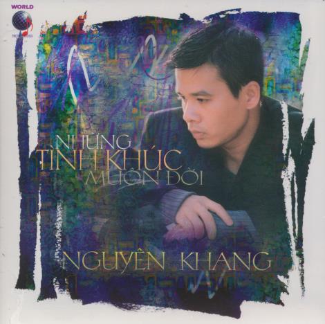 Nguyen Khang: Nhung Tinh Khuc Muon Doi