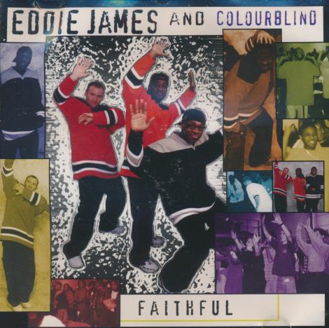 Eddie James And Colourblind: Faithful