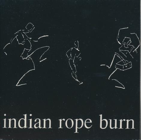Indian Rope Burn: Indian Rope Burn