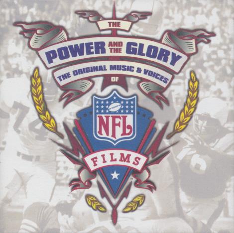 The Power And The Glory: The Original Music & Voices Of NFL Films