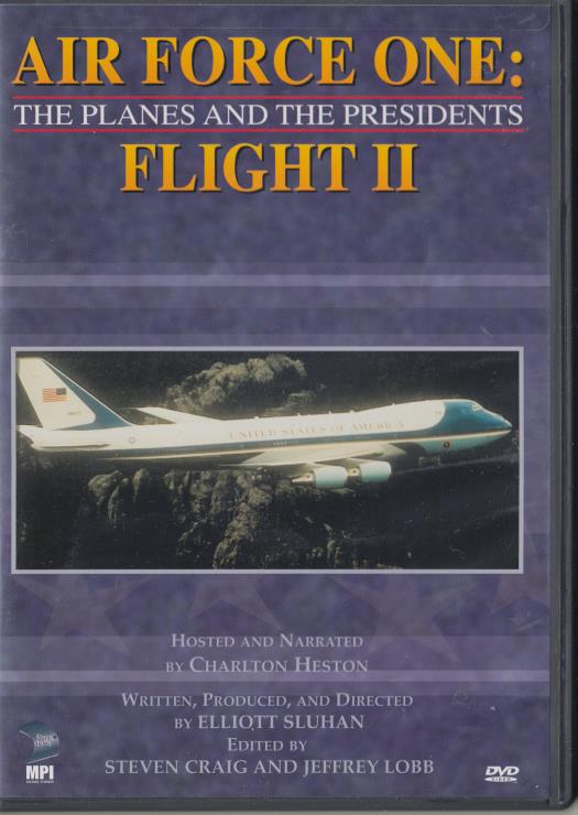 Air Force One: The Planes And The Presidents: Flight II