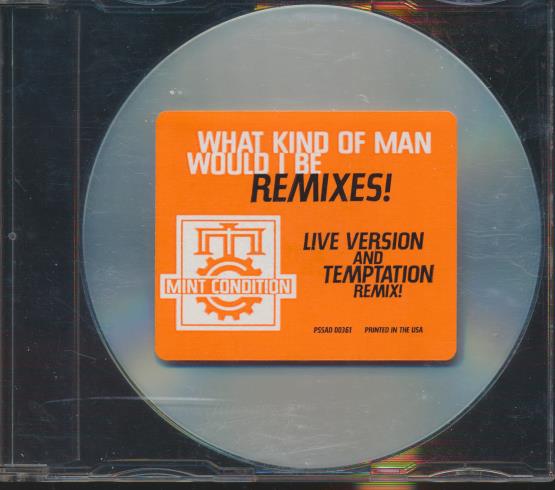 Mint Condition: What Kind Of Man Would I Be (Remixes!) 5-Track Promo w/ Hype Sticker & Damaged Case