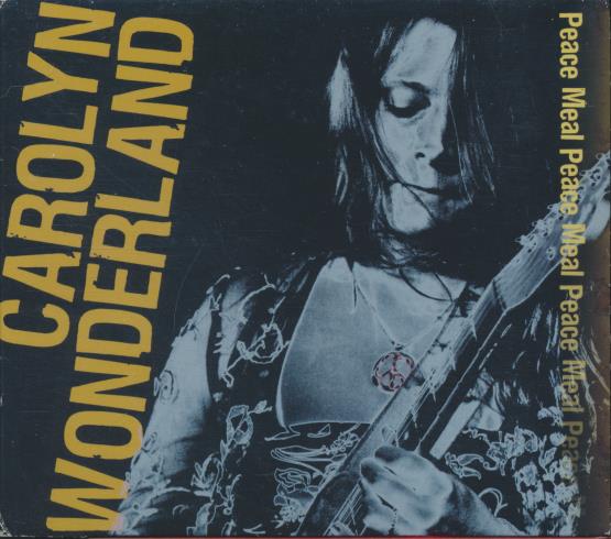 Carolyn Wonderland: Peace Meal