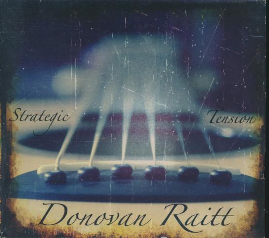 Donovan Raitt: Strategic Tension