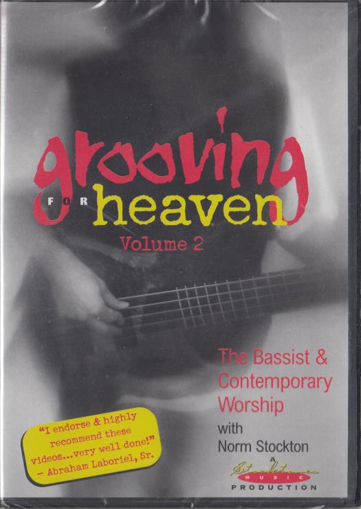 Grooving For Heaven: The Bassist & Contemporary Worship Volume 2