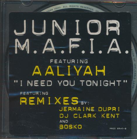 Junior M.A.F.I.A. (featuring Aaliyah): I Need You Tonight (The Remixes) 4-Track Promo w/ Hype Sticker & Stuck Back Artwork