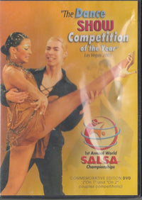 The Dance Show Competition Of The Year: Las Vegas 2005: 1st Annual World Salsa Championships Commemorative