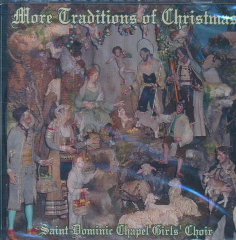 Saint Dominic Chapel Girls' Choir: More Traditions Of Christmas