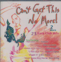 Can't Get This No More! Vol. 1 & 2 2-Disc Set