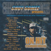 Chuy Gomez Presents: On Hit Compilation 2-Disc Set w/ Drill Hole